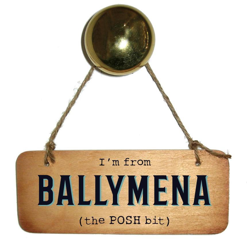 I’m from YOUR CHOICE ‘The Posh Bit’ Wooden Sign - Daisy Mae Boutique