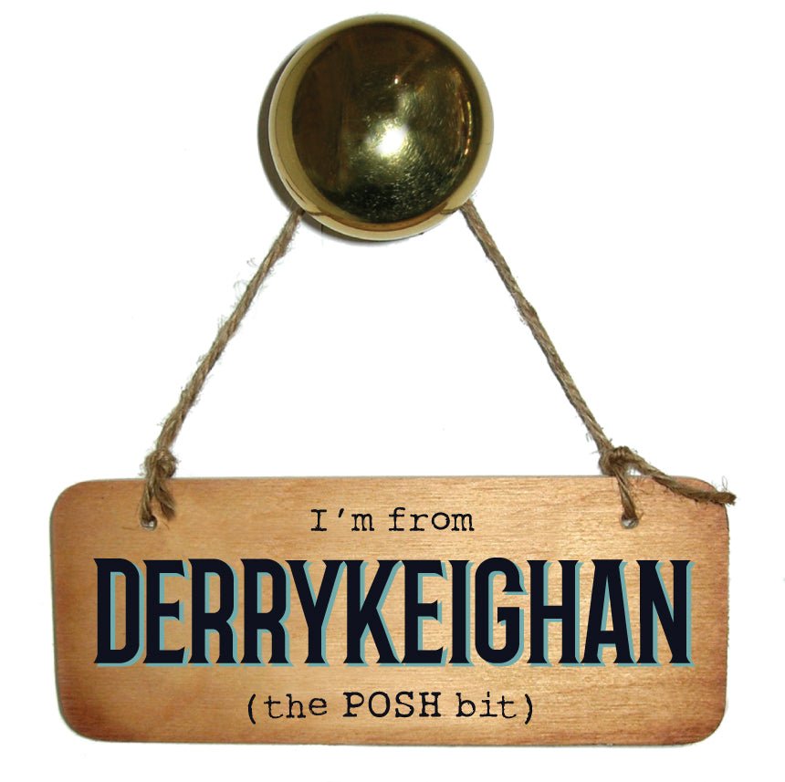 I’m from YOUR CHOICE ‘The Posh Bit’ Wooden Sign - Daisy Mae Boutique