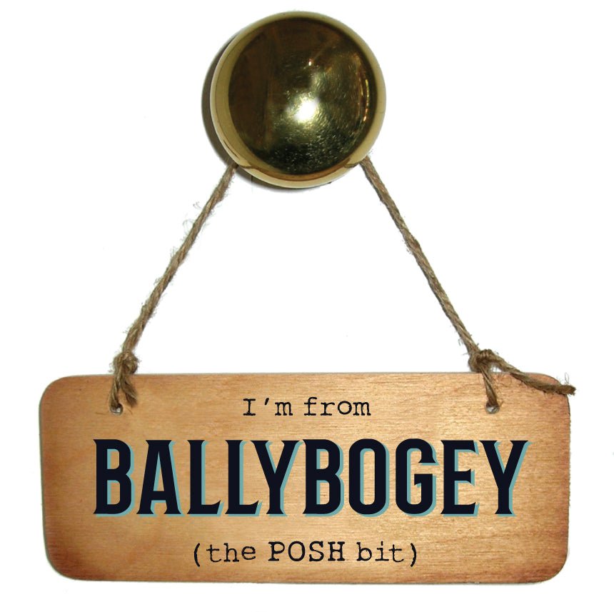 I’m from YOUR CHOICE ‘The Posh Bit’ Wooden Sign - Daisy Mae Boutique