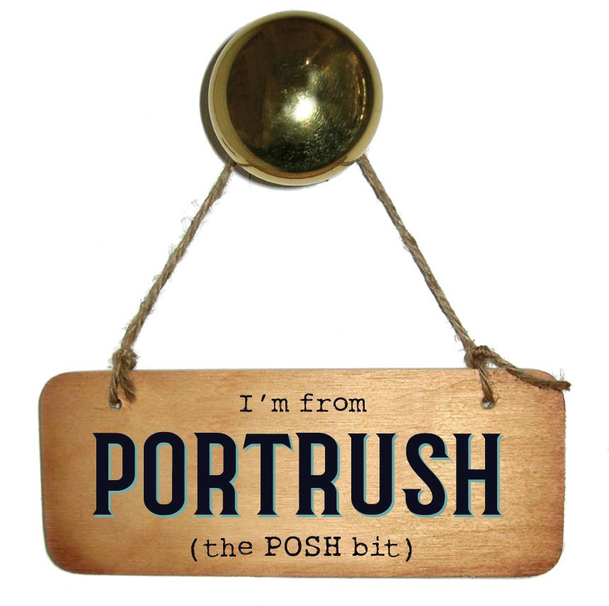 I’m from YOUR CHOICE ‘The Posh Bit’ Wooden Sign - Daisy Mae Boutique