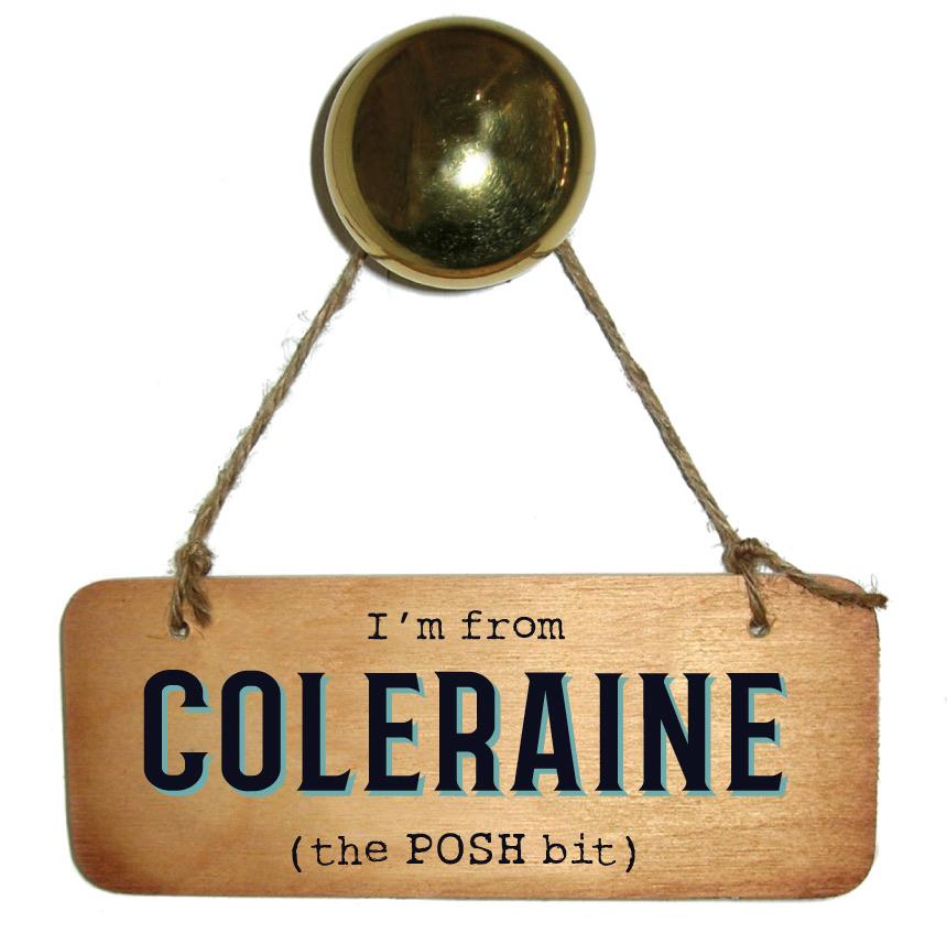 I’m from YOUR CHOICE ‘The Posh Bit’ Wooden Sign - Daisy Mae Boutique
